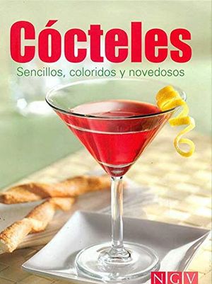 COCTELES. SENCILLOS COLORIDOS Y NOVEDOSOS / PD.