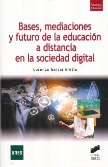 BASES MEDIACIONES Y FUTURO DE LA EDUCACION A DISTANCIA EN LA SOCIEDAD DIGITAL