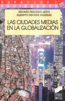 CIUDADES MEDIAS EN LA GLOBALIZACION, LAS