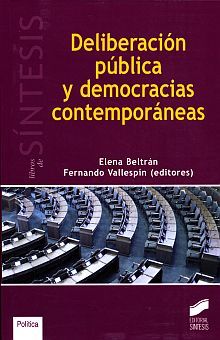 DELIBERACION PUBLICA Y DEMOCRACIAS CONTEMPORANEAS