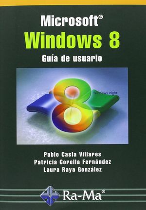 Microsoft Windows 8. GuÃ­a de usuario