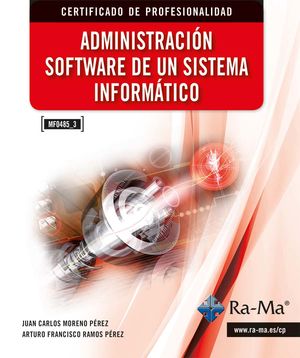 Administración software de un sistema informático (MF0485_3)