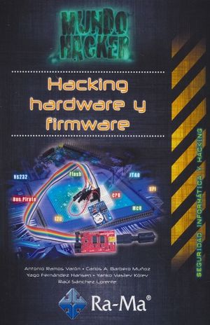 Hacking hardware y firmware