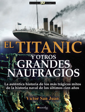 IBD - El Titanic y otros grandes naufragios