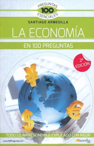 La economía en 100 preguntas / 2 ed.
