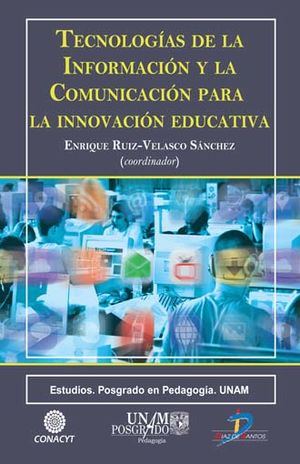 TECNOLOGIAS DE LA INFORMACION Y LA COMUNICACION PARA LA INNOVACION EDUCATIVA