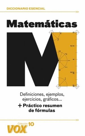 DICCIONARIO ESENCIAL MATEMATICAS / 2 ED.