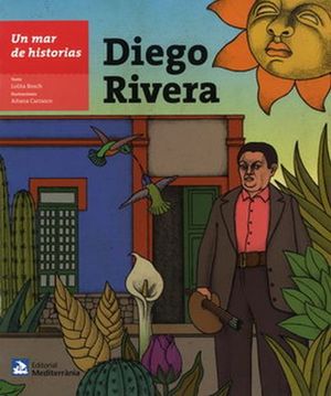 Un mar de historias. Diego Rivera / 2 ed.