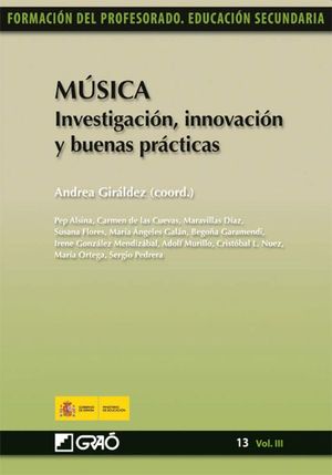 MUSICA. INVESTIGACION INNOVACION Y BUENAS PRACTICAS / TOMO 13 / VOL. III