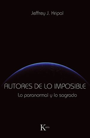 Autores de lo imposible. Lo paranormal y lo sagrado