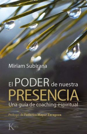 El poder de nuestra presencia. Una guía de coaching espiritual