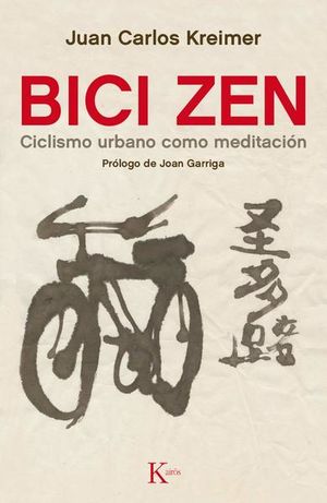 Bici zen. Ciclismo urbano como meditación