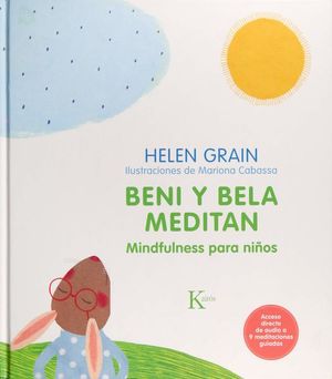 Beni y Bela meditan. Mindfulness para niños