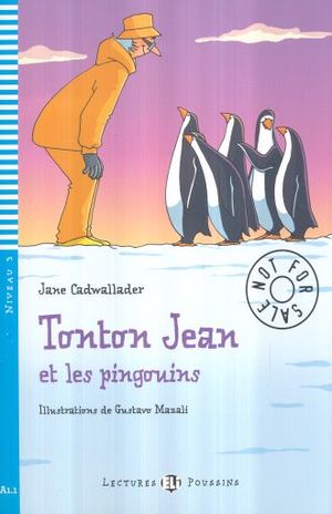 TONTON JEAN ET LES PINGOUINS. NIVEAU 3 (INCLUYE CD)