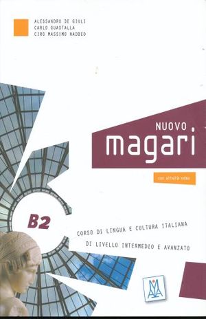 NUOVO MAGARI B2 CORSO DI LINGUA E CULTURA ITALIANA (INCLUYE CD)