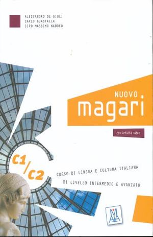 NUOVO MAGARI CORSO DI LINGUA E CULTURA ITALIANA C1/C2 (INCLUYE CD)
