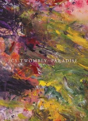 Cy twombly paradise / Pd (English Edition)