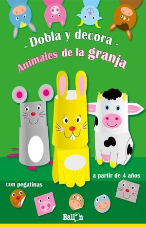 ANIMALES DE LA GRANJA. DOBLA Y DECORA CON PEGATINAS