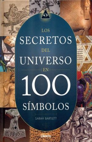 SECRETOS DEL UNIVERSO EN 100 SIMBOLOS, LOS / PD.