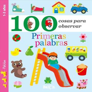 PRIMERAS PALABRAS 100 COSAS PARA OBSERVAR / PD.