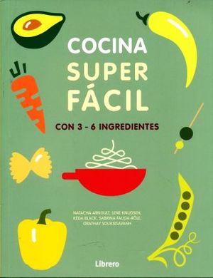 COCINA SUPER FACIL. CON 3 - 6 INGREDIENTES