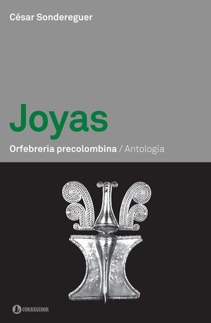 JOYAS. ORFEBRERIA PRECOLOMBINA