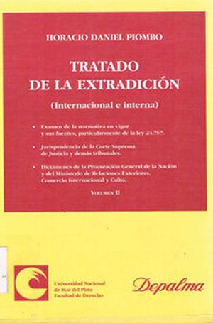 TRATADO DE LA EXTRADICION (INTERNACIONAL E INTERNA) / VOL. II / PD.