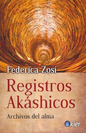REGISTROS AKASHICOS. ARCHIVOS DEL ALMA