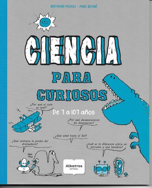 Ciencia para curiosos / 2 ed.