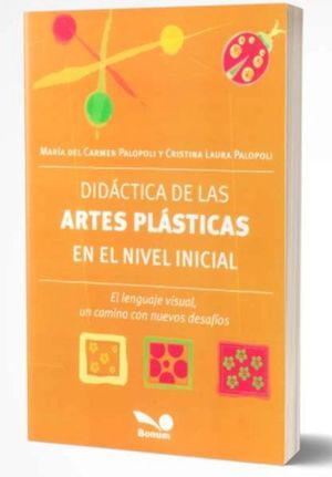 DIDACTICAS DE LAS ARTES PLASTICAS EN EL NIVEL INICIAL
