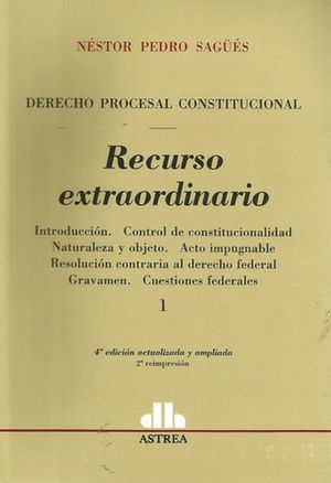 RECURSO EXTRAORDINARIO. DERECHO PRECESAL CONSTITUCIONAL