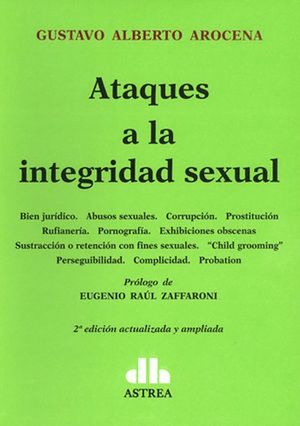 Ataques a la integridad sexual / 2 ed.