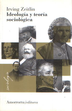 Ideología y teoría sociológica / 2 ed.