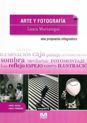 ARTE Y FOTOGRAFIA. UNA PROPUESTA INTEGRADORA