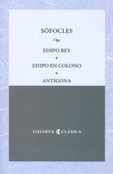 EDIPO REY / EDIPO EN COLONO / ANTIGONA