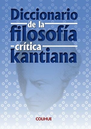 DICCIONARIO DE LA FILOSOFIA CRITICA KANTIANA