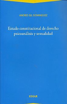 ESTADO CONSTITUCIONAL DE DERECHO PSICOANALISIS Y SEXUALIDAD