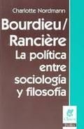 Bourdie / Rancière. La política entre sociología y filosofía