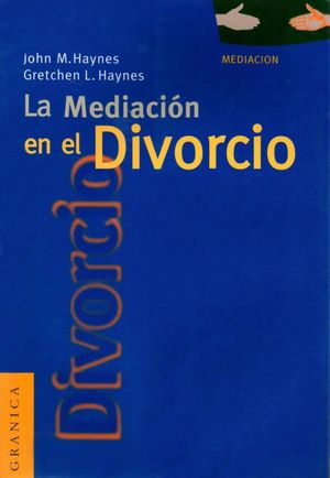 MEDIACION EN EL DIVORCIO, LA
