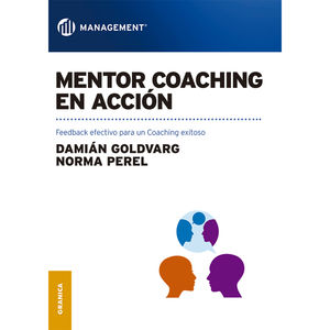 Mentor Coaching en acción. Feedback efectivo para un Coaching exitoso