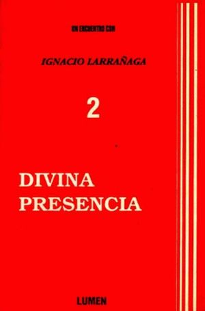 DIVINA PRESENCIA / VOL 2