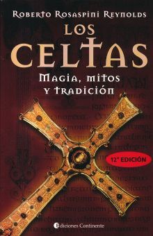 CELTAS. MAGIA MITOS Y TRADICION / 12 ED.