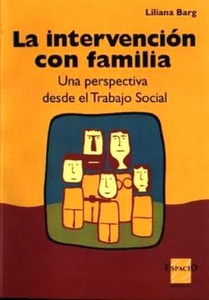 La Intervención con Familia. Perspectiva crítica desde el Trabajo Social