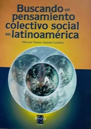 Buscando un pensamiento colectivo social en Latinoamérica