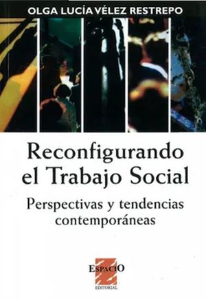 RECONFIGURANDO EL TRABAJO SOCIAL