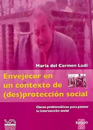Envejecer en un contexto de (des)protección social