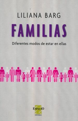 Familias: diferentes modos de estar en ellas