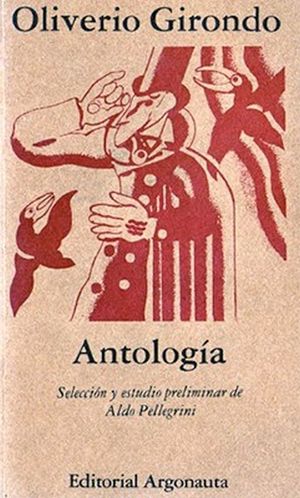 ANTOLOGIA / OLIVERIO GIRONDO / 5 ED.