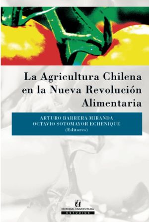 IBD - La Agricultura Chilena en la Nueva Revolución Alimentaria