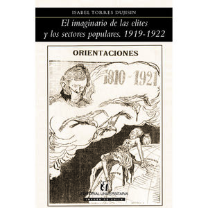 IBD - El imaginario de las elites y los sectores populares. 1919 - 1922